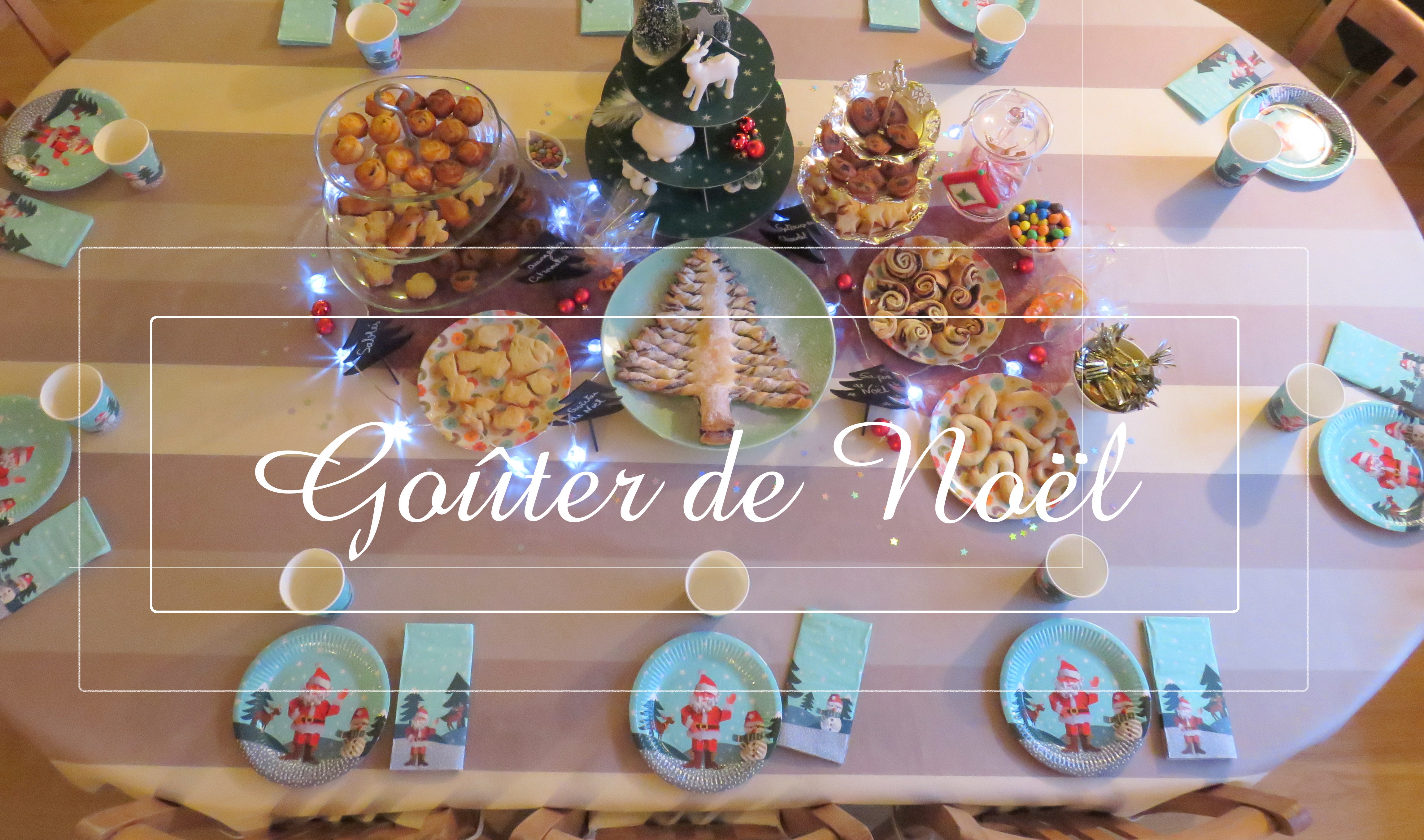 Comment organiser un beau et très bon goûter de Noël